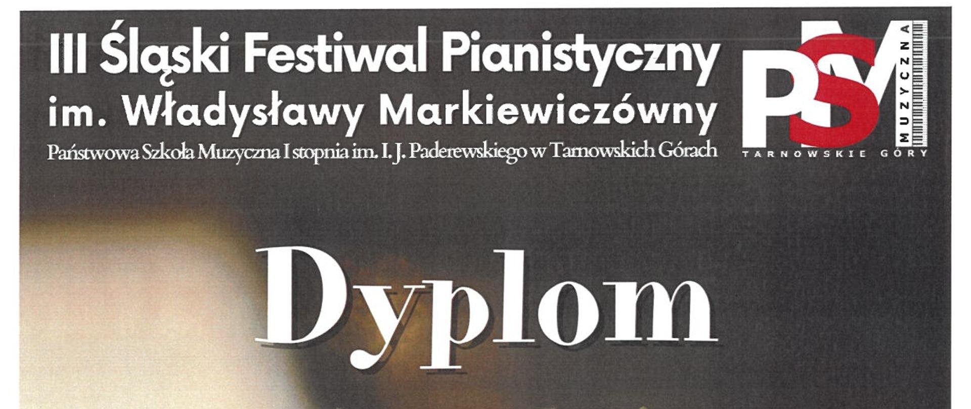 Dyplom złoty dla Franka Podsiadły w trzecim Śląskim Festiwalu Pianistycznym im. Władysławy Markiewiczówny w Tarnowskich Górach dnia dwudziestego siódmego marca dwa tysiące dwudziestego szóstego roku