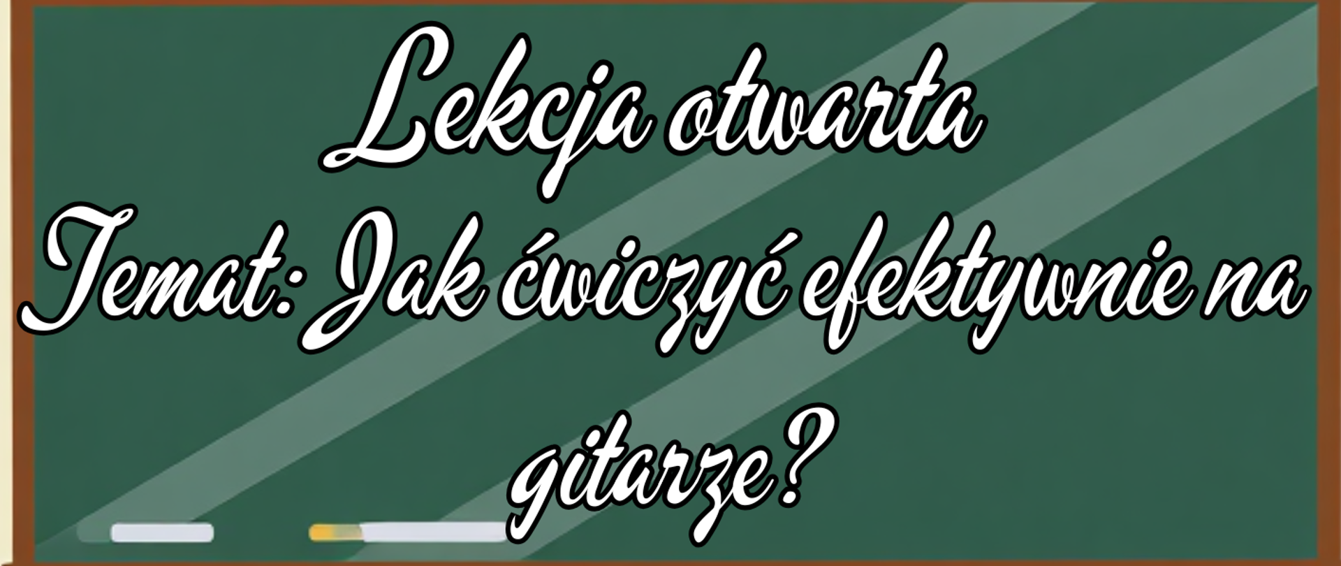 Afisz lekcja otwarta. Napis informacyjny na tle obrazka klasy lekcyjnej.