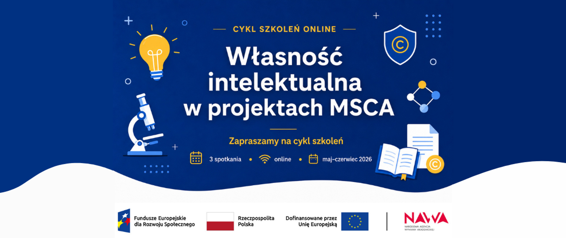 Zapraszamy na cykl szkoleń online pt. „Własność intelektualna w projektach MSCA”.