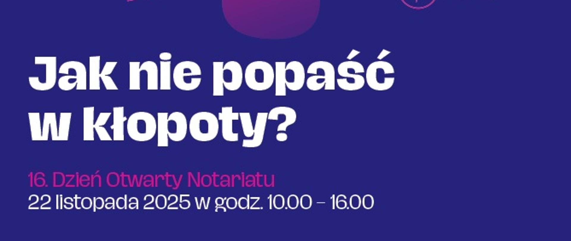Dzień notariatu - 22 listopada 2025 roku