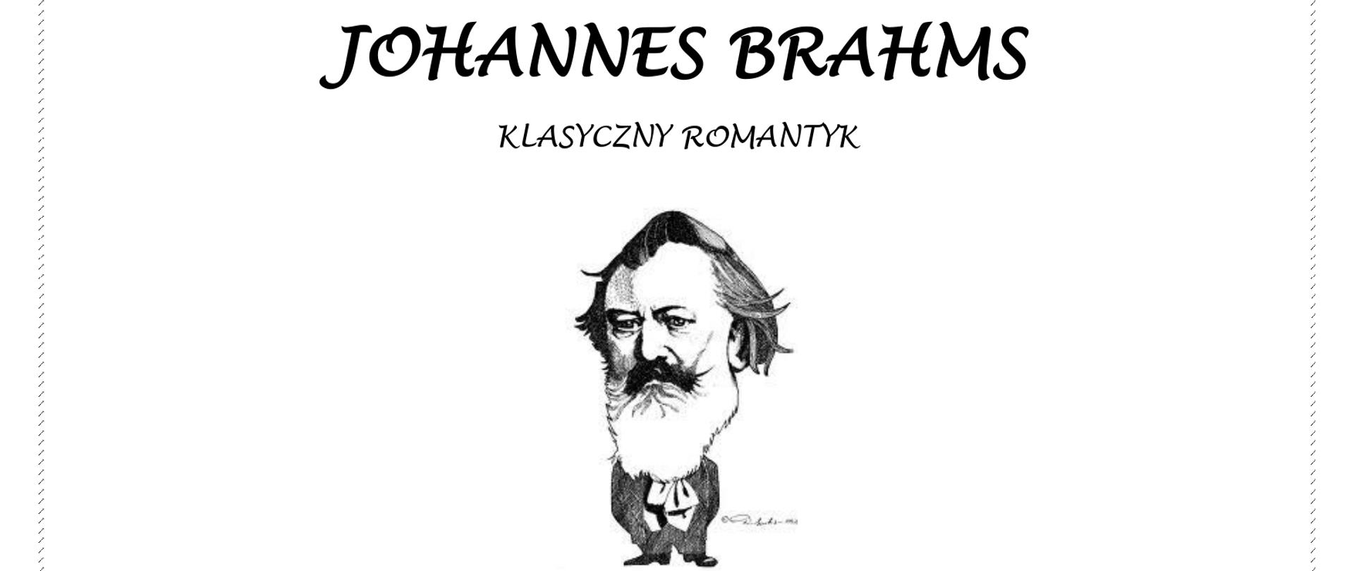 na białym tle na środku sylwetka Johannesa Brahmsa powyżej napis z tytułem prelekcji