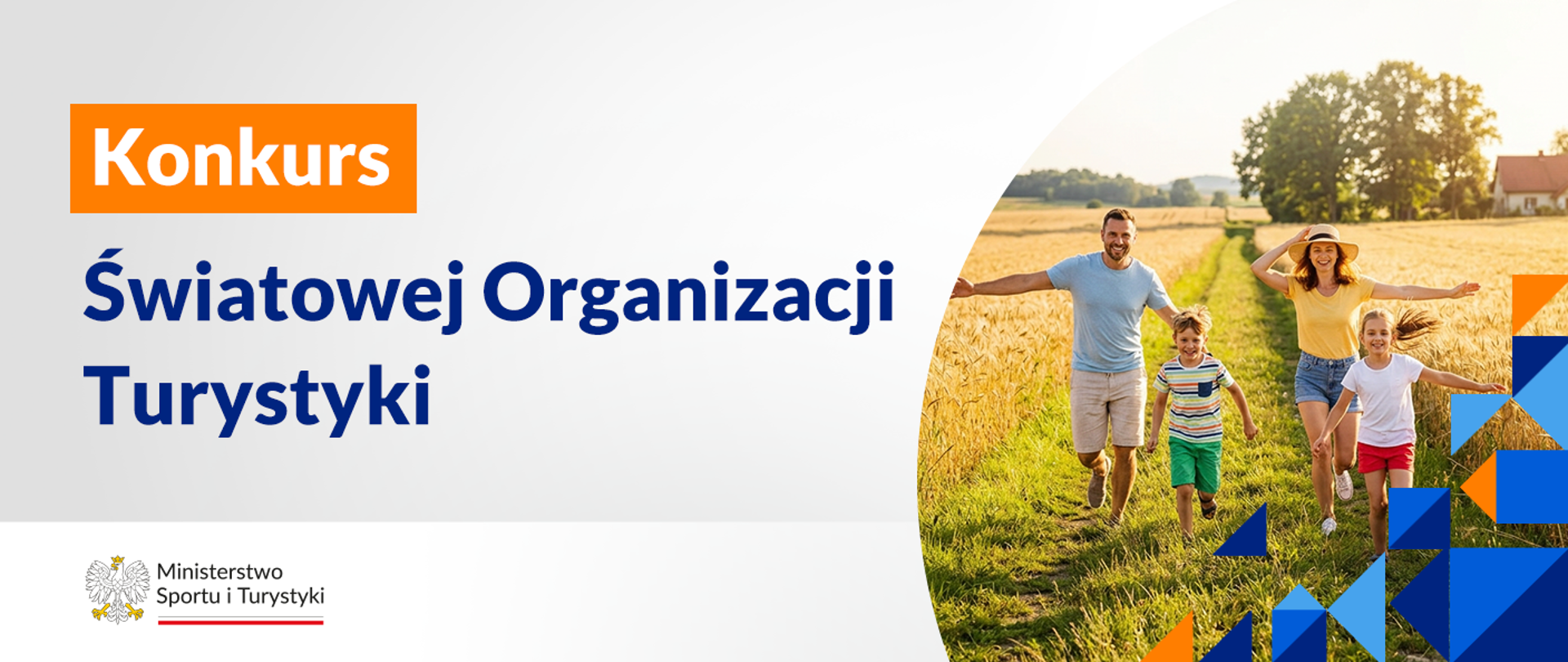 grafika na konkurs Światowej Organizacji Turystycznej. Po prawej stronie zdjęcie rodziny z dziećmi na polu na wsi. Po lewej stronie nazwa projektu, w dolnym lewym roku logo ministerstwa