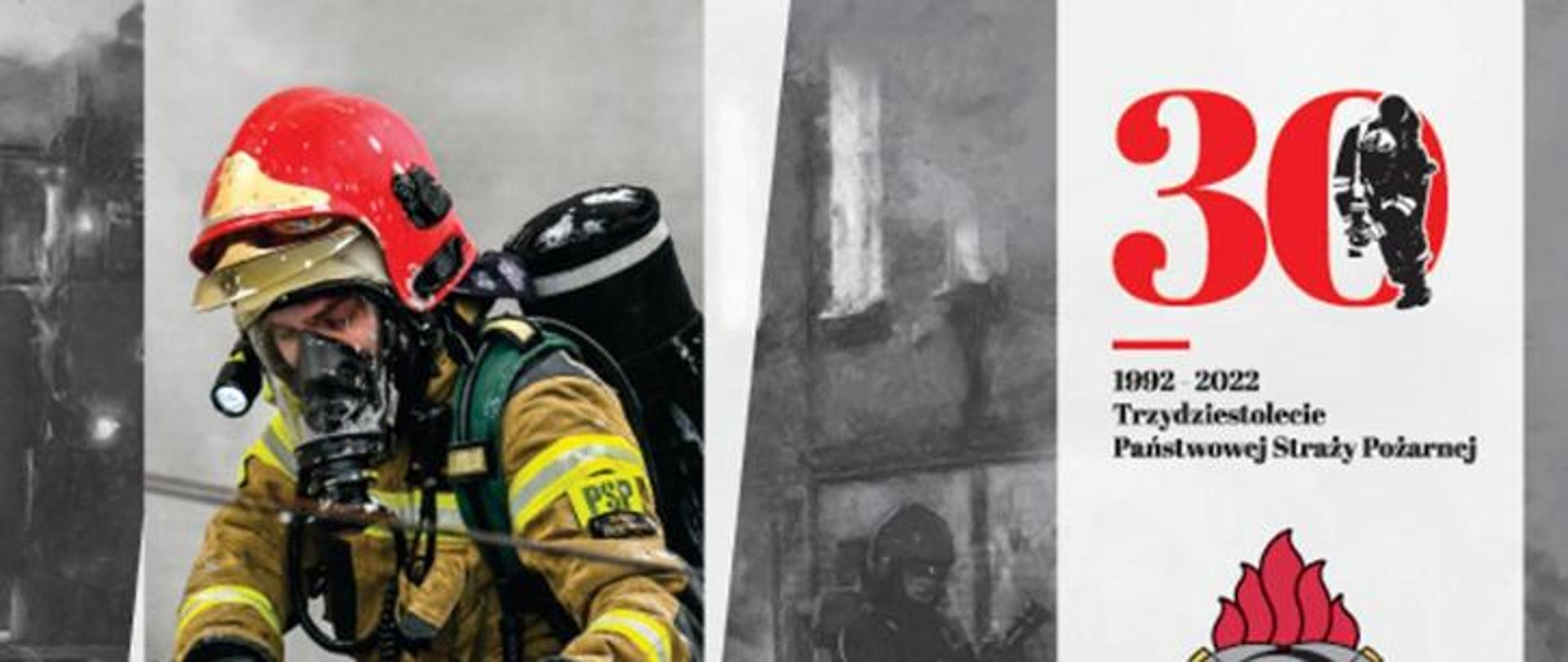 1992 - 2022 trzydziestolecie Państwowej Straży Pożarnej 