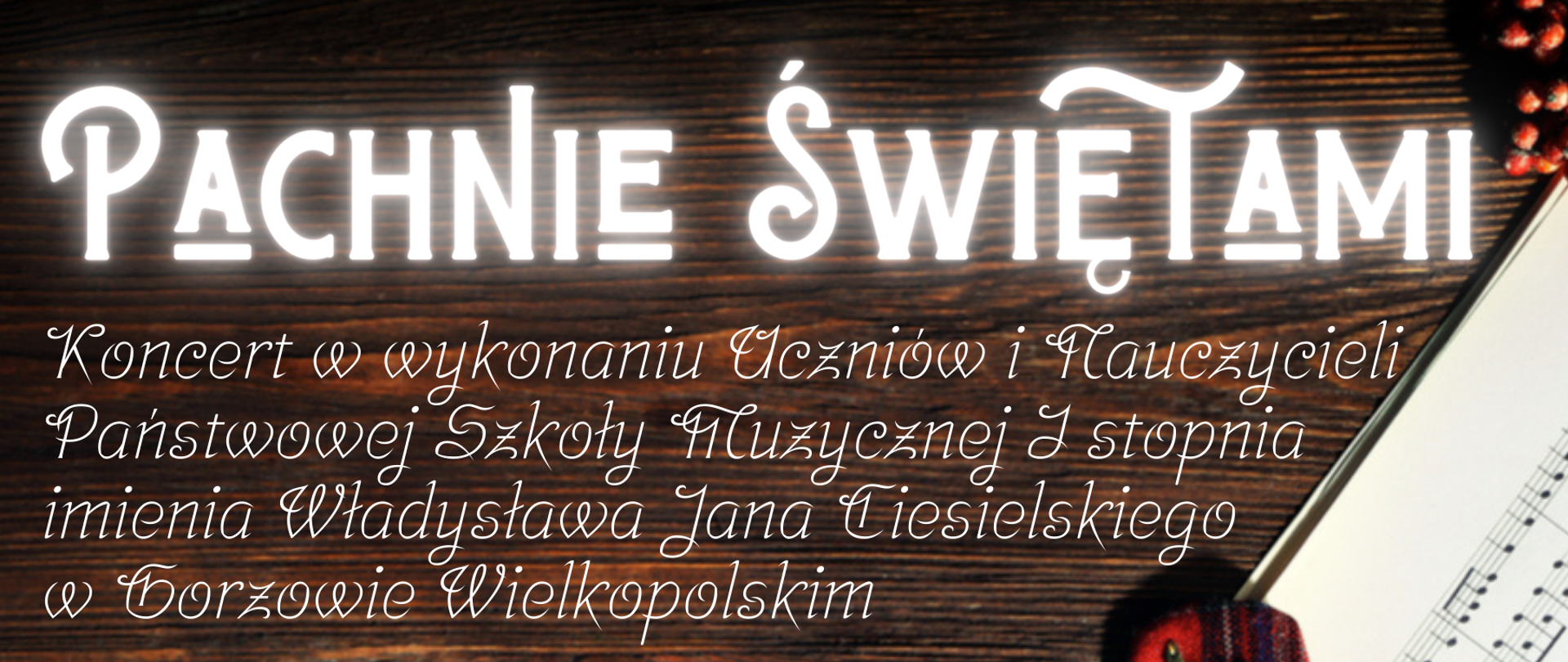 plakat na tle ze strukturą drewna napisy ozdobne, nuty, gałązka iglaka, rękawiczki świąteczne