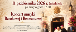 Plakat wydarzenia „Dzień Papieski w Pokamedulskim Klasztorze w Wigrach”. Wydarzenie odbędzie się w niedzielę, 11 października 2026 r., po mszy o godz. 12:00. W programie zaplanowano Koncert muzyki Barokowej i Renesansowej w wykonaniu chóru i zespołu barokowego szkół muzycznych z Ełku i Suwałk. W tle plakatu widać widok z lotu ptaka na klasztor w Wigrach o zachodzie słońca oraz zdjęcie Papieża Jana Pawła II wchodzącego do budynku w towarzystwie duchownych i ochrony