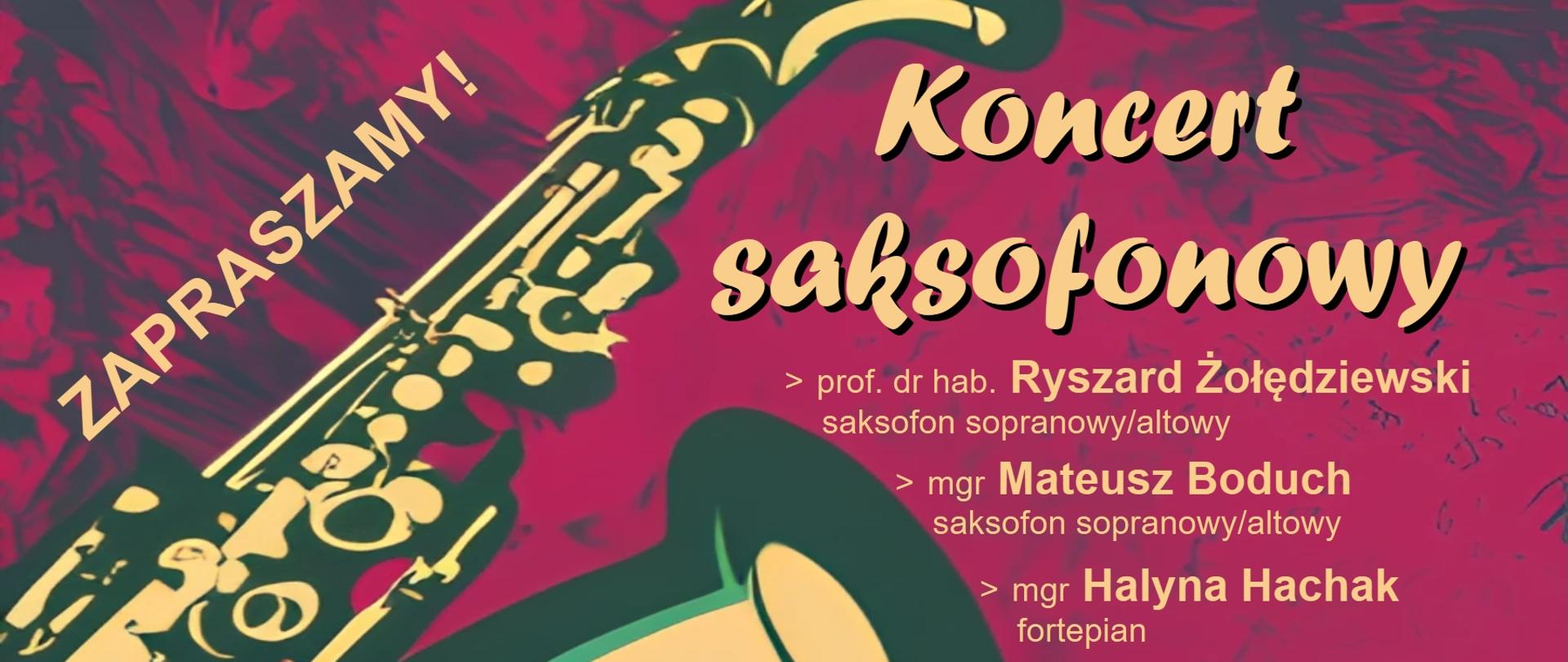 Grafika przedstawiająca saksofon na czerwonym, abstrakcyjnym tle. W grafice znajdują się następujące napisy: "Koncert saksofonowy. Wystąpią: prof. dr hab. Ryszard Żołędziewski oraz mgr Mateusz Boduch na saksofonie sopranowym/altowym i mgr Halyna Hachak na fortepianie. Koncert w dniu 19.04.2023 r. w auli szkoły o godz. 17.30. W programie utwory: Simons Marks, Michael Dulizky, Ryszard Żołędziewski, Philippe Geiss, Pierre Max Dubois, Andre Chailleaux, André Waignein, Astor Piazzolla."