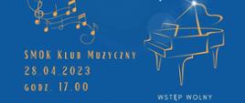 Plakat z informacją o koncercie na granatowym tle z grafiką fortepianu oraz nut na pięciolinii