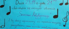 Na niebieskim tle napis 23.11.2023r. o godzinie 21 w auli rozpoczęcie sezonu artystycznego. Pod zaproszeniem rysunki przedstawiające koty grające na instrumentach.