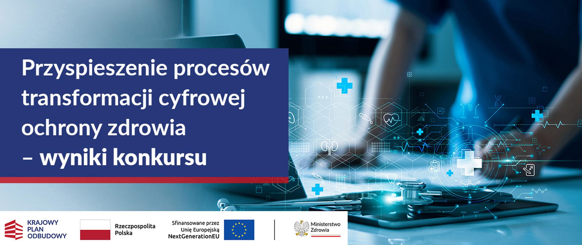 grafika - przyspieszenie procesów transformacji cyfrowej ochrony zdrowia - wyniki konkursu