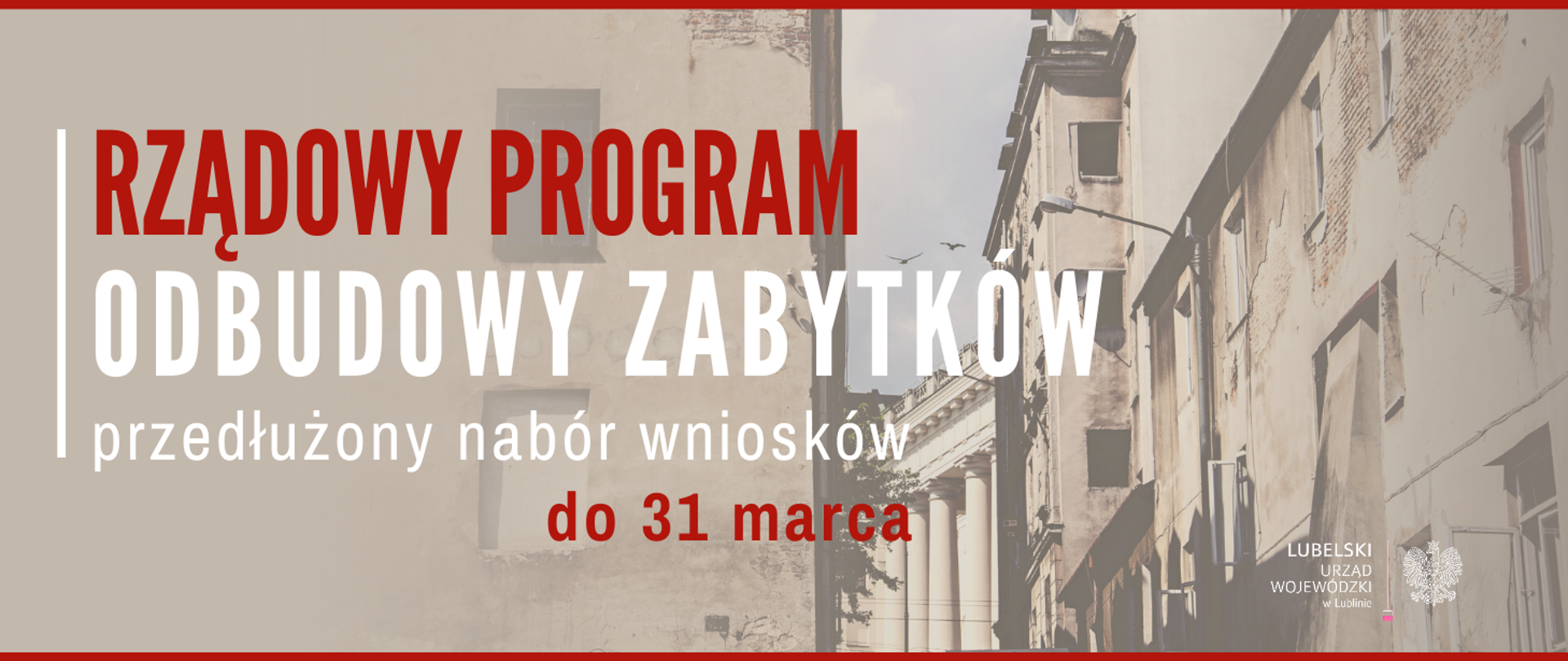 Rządowy Program Odbudowy Zabytków - wydłużony termin naboru wniosków do 31 marca 2023 r.