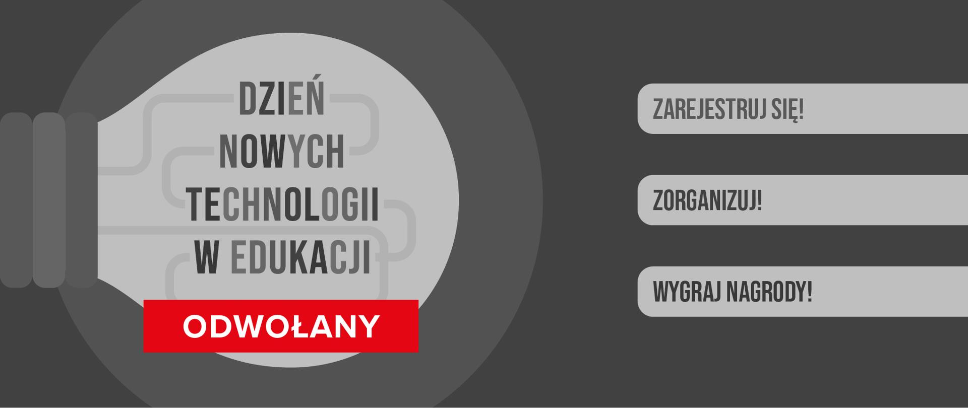 Informacja o odwołaniu Dnia Nowych Technologii w Edukacji. Czarno-biała grafika wydarzenia z czerwonym prostokątem i tekstem: "odwołany".