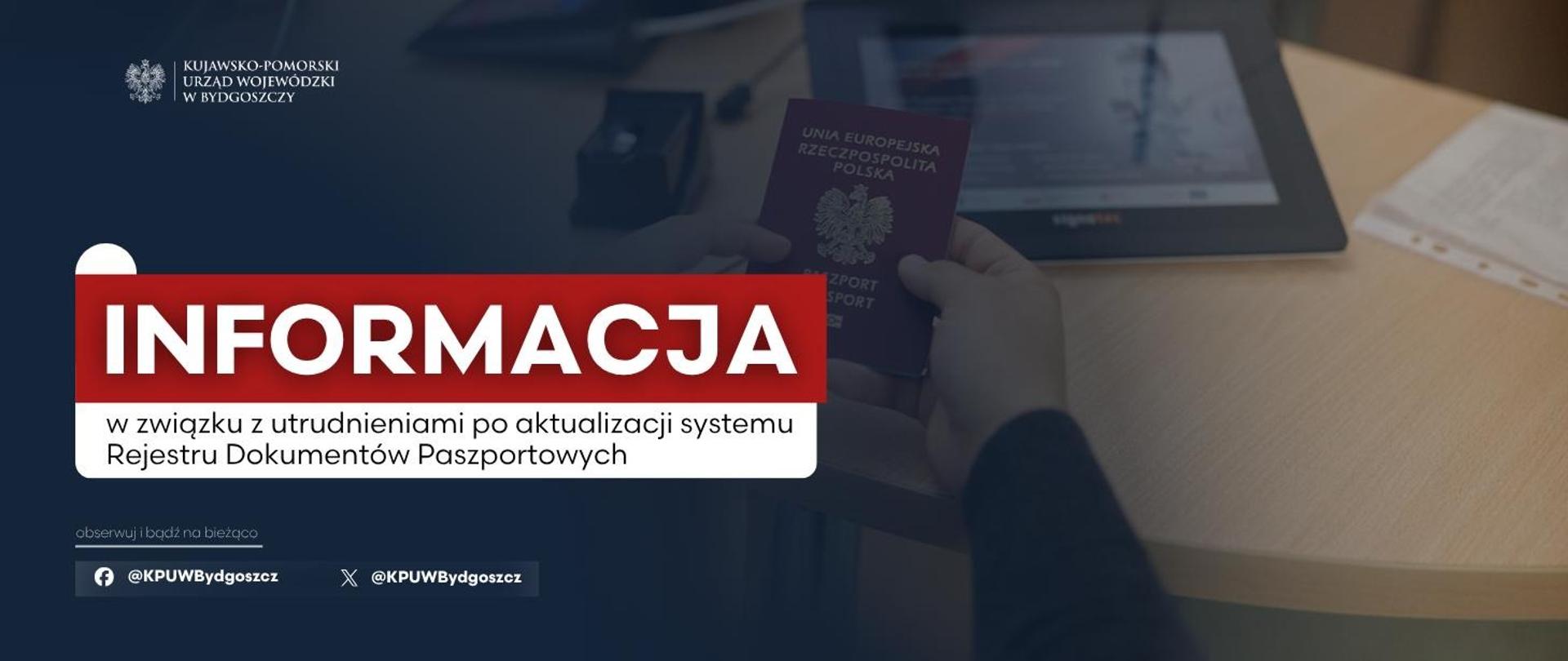 Informacja w związku z utrudnieniami po aktualizacji systemu Rejestru Dokumentów Paszportowych
