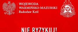 Sezon grzewczy 2025/2026. Pozwól aby „Czujka była na straży Twojego bezpieczeństwa”. Wojewoda Warmińsko-Mazurski informuje: „Czad - cichy zabójca”