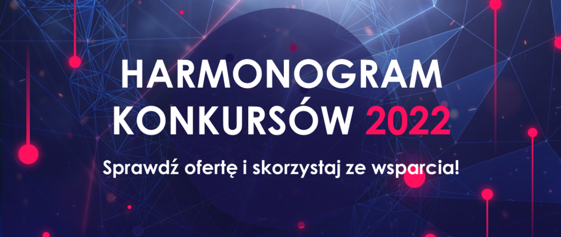 Harmonogram konkursów 2022