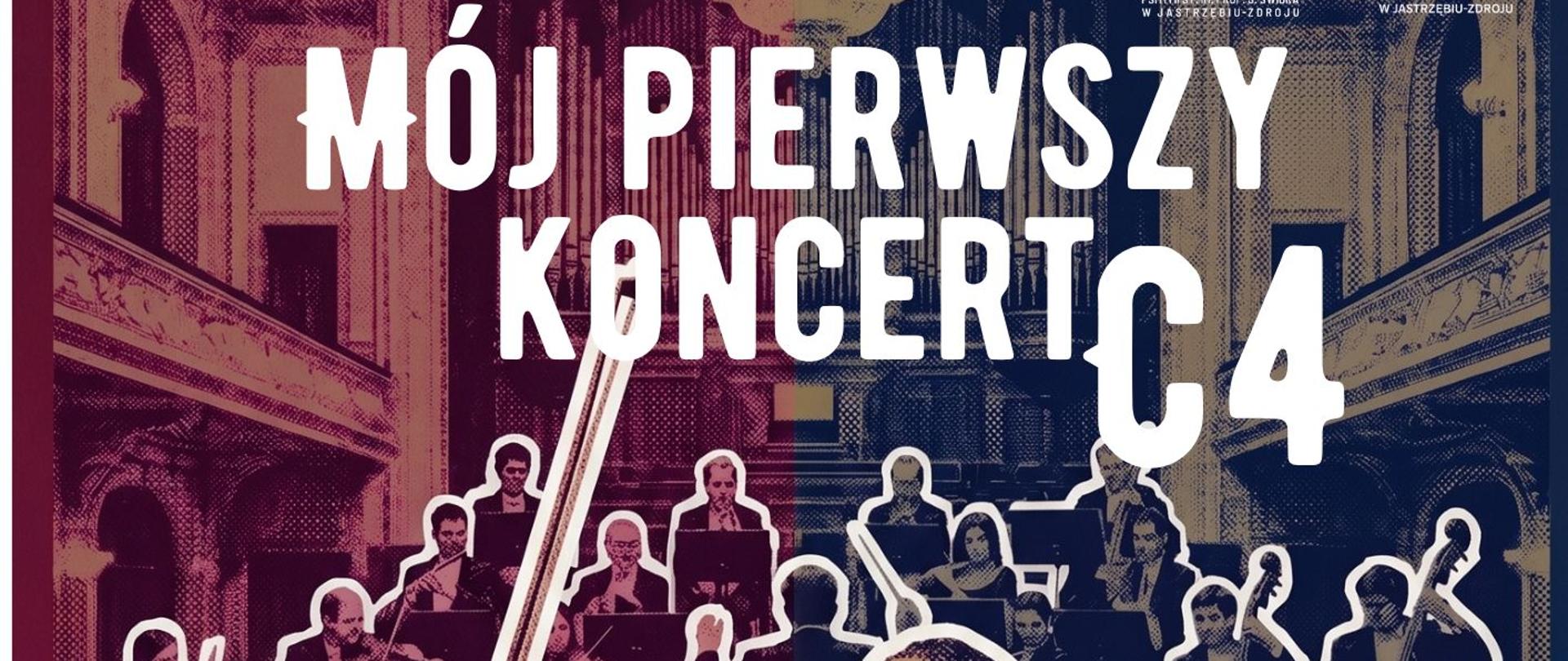 Plakat informacyjny dotyczący Koncertu klas pierwszych C4 odbywającego się w dniu 12.05.2026 o godz. 18.00.