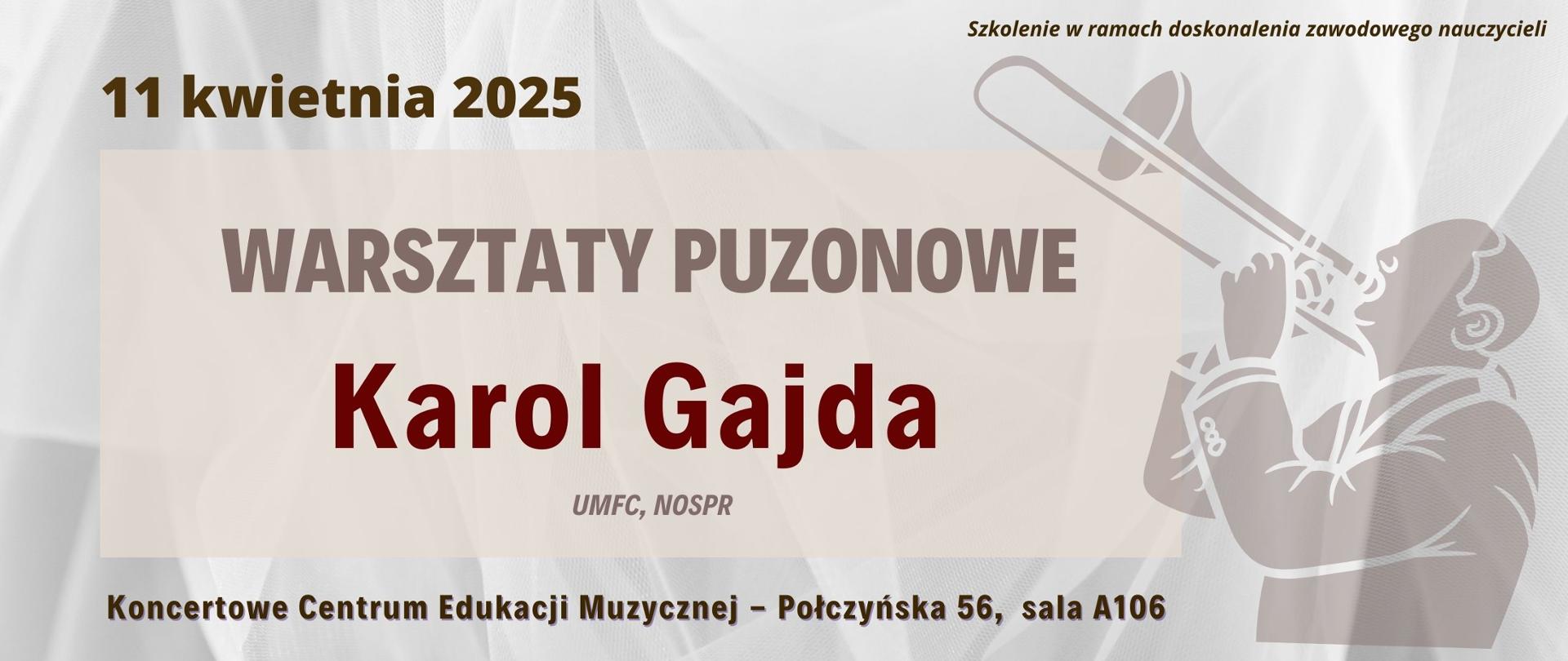 Baner - Warsztaty - Karol Gajda, /UMFC, orkiestra NOSPR/
11.04.2025, godz. 16.00, sala A106 w budynku szkoły przy ul. Połczyńskiej 56