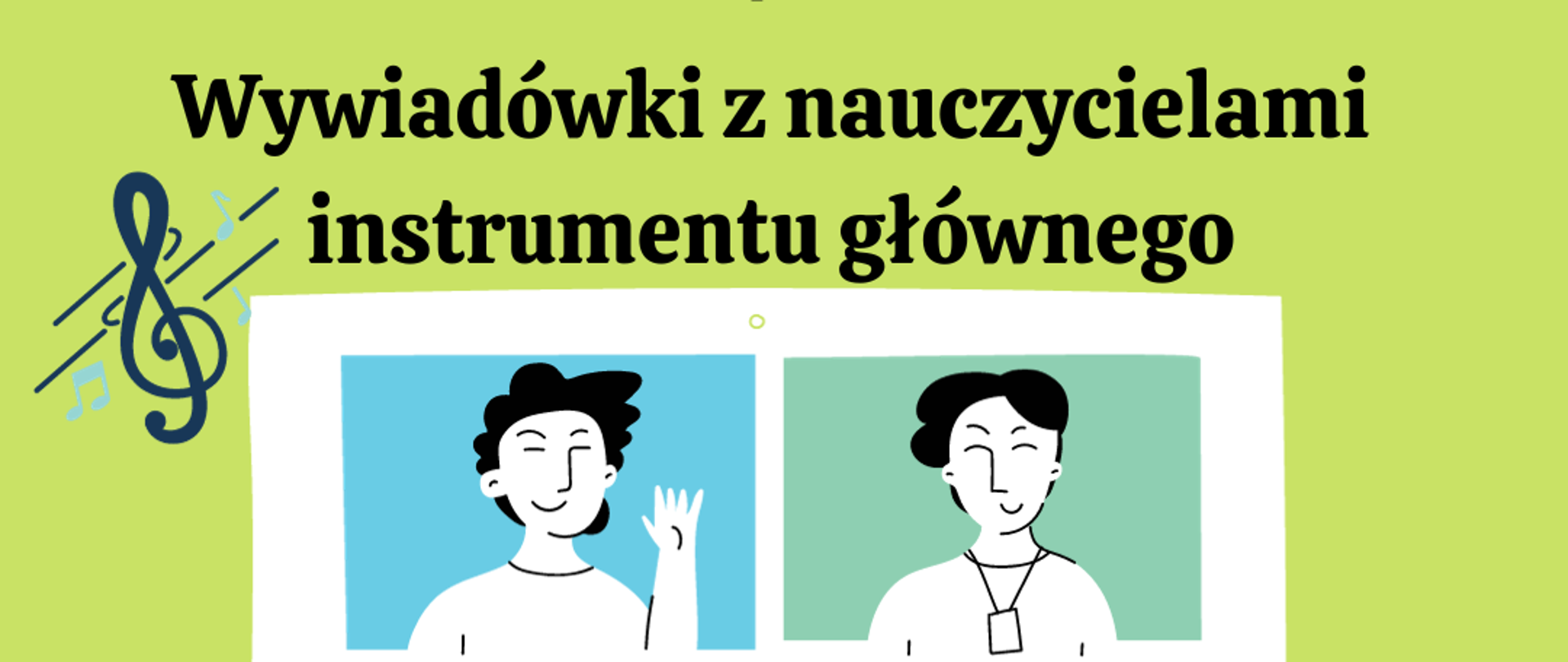 Na seledynowym tle czarny napis, pośrodku grafika z rysunkami ludzi, w rogach plakatu kolorowe nuty.