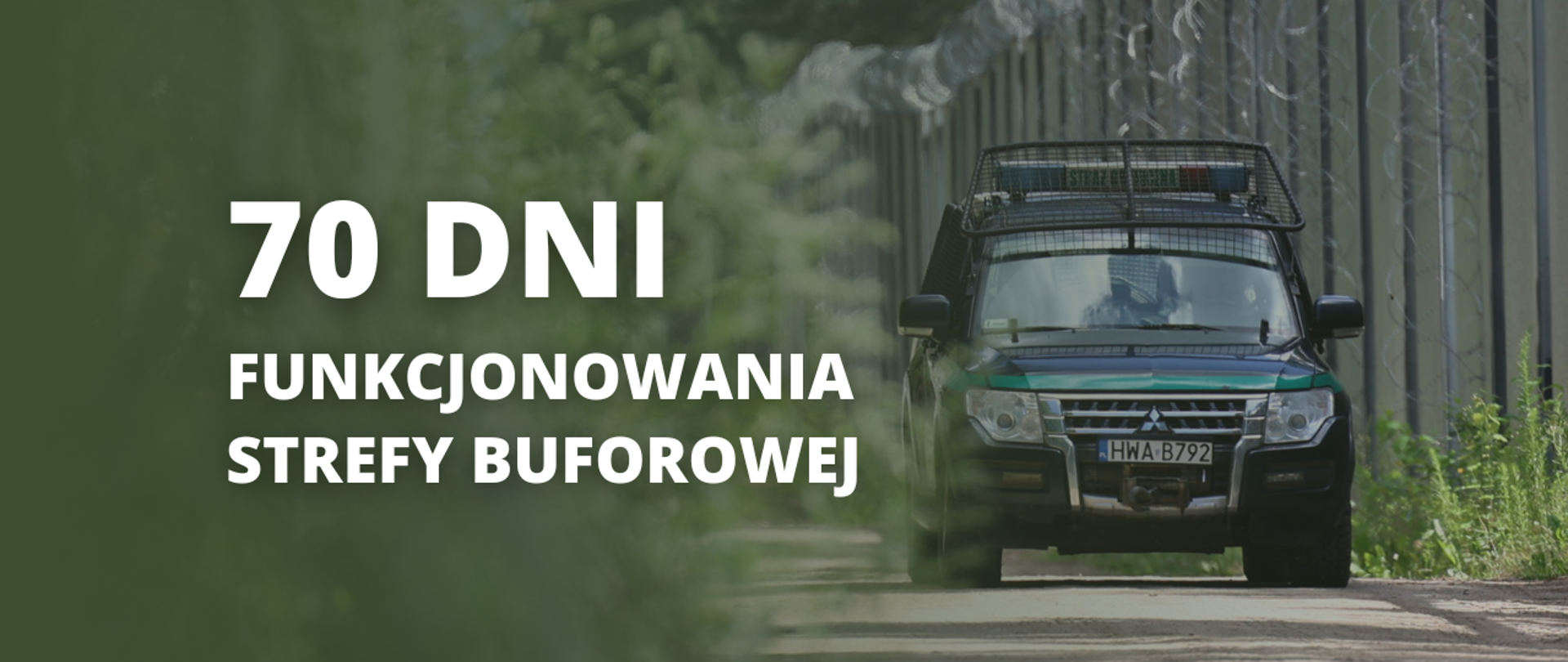 70 dni funkcjonowania strefy buforowej