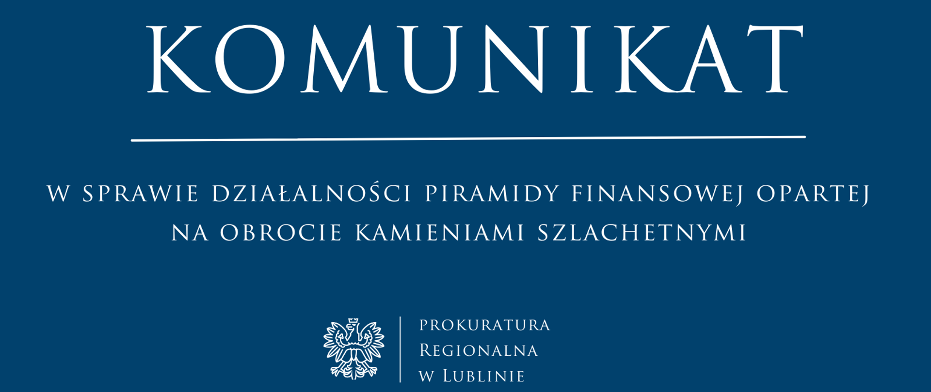 Komunikat w sprawie działalności piramidy finansowej opartej na obrocie kamieniami szlachetnymi