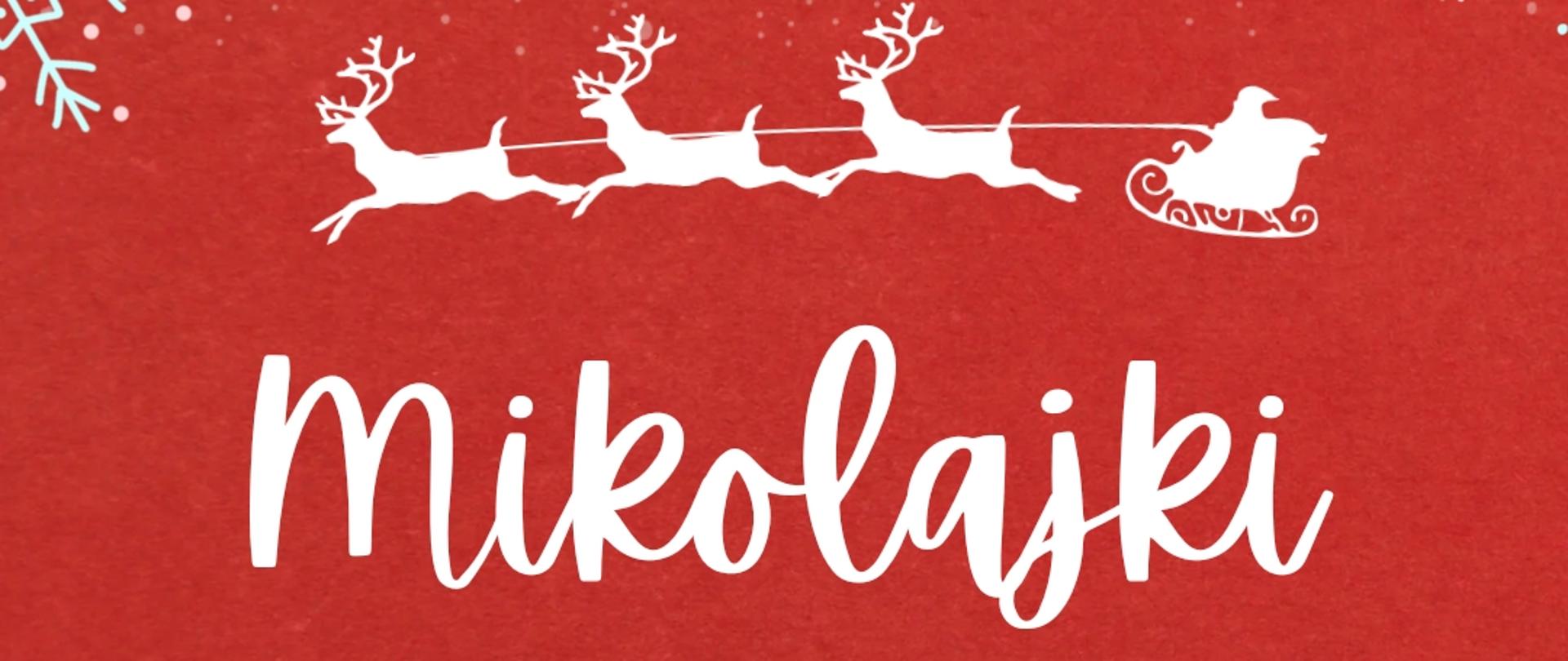 Na czerwonym tle znajdują się białe gwiazdki, mikołaj z saniami oraz napis: Mikołajki, dzień na czerwono. Załóż coś czerwonego, nałóż mikołajową czapkę, baw się razem z nami 7 grudnia 2023 Państwowa Szkoła Muzyczna im. Jana Sebastiana Bacha w Grajewie