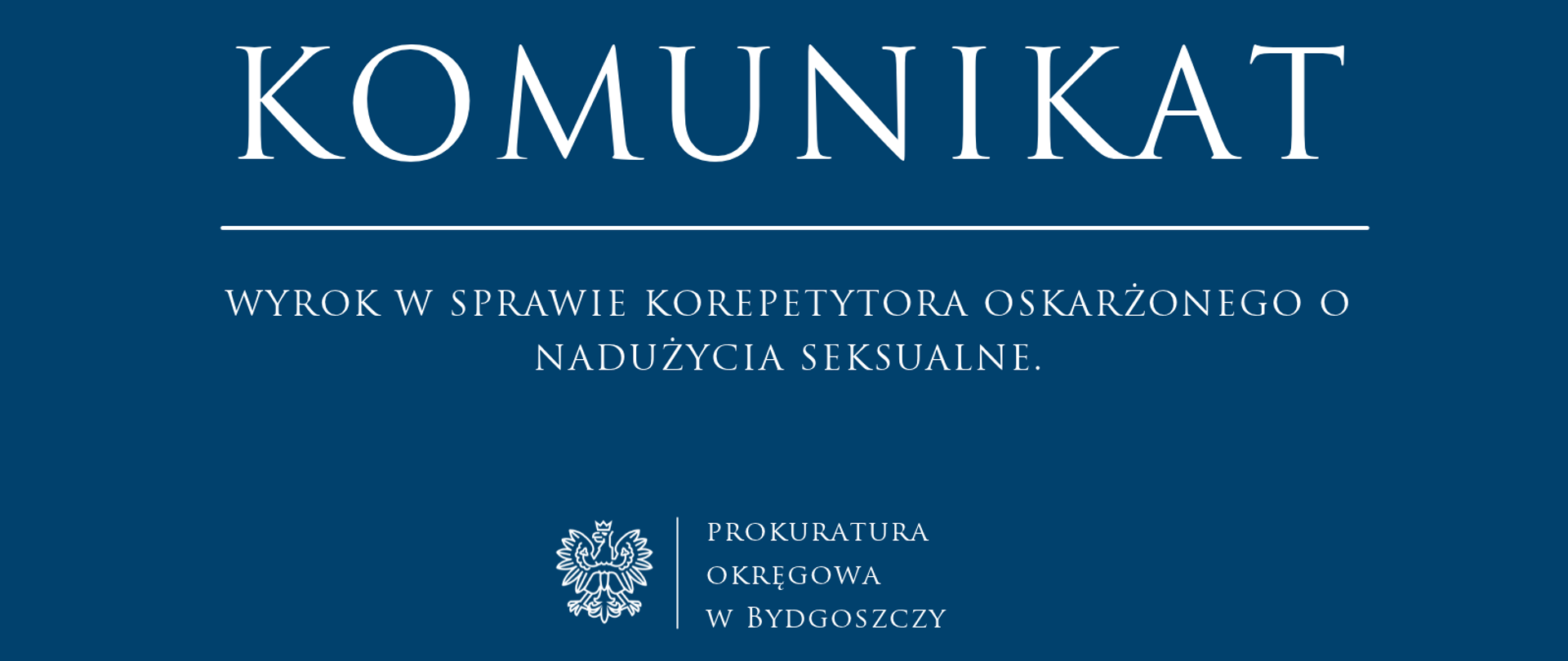 Wyrok w sprawie korepetytora oskarżonego o nadużycia seksualne.