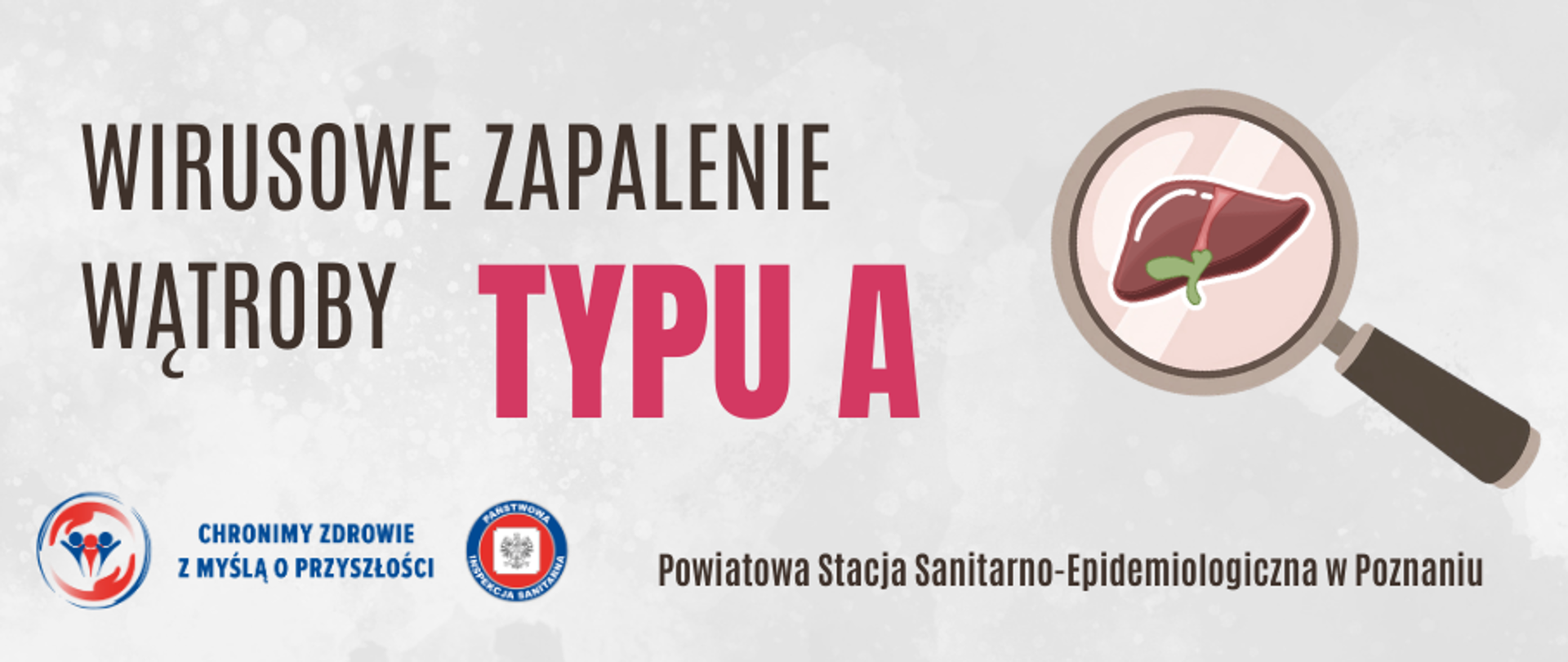 Na zdjęciu znajduje się lupa powiększająca skierowana na wątrobę oraz napis Wirusowe zapalenie wątroby typu A