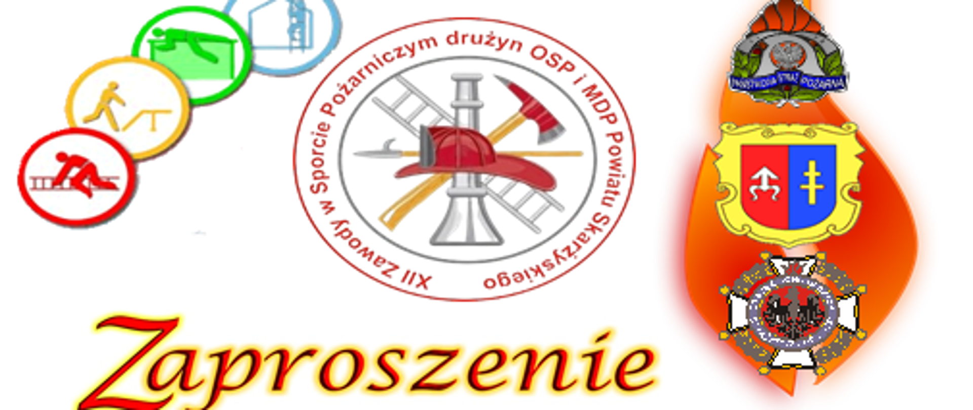 Zaproszenie na XII Powiatowe Zawody w Sporcie Pożarniczym drużyn OSP z terenu powiatu skarżyskiego