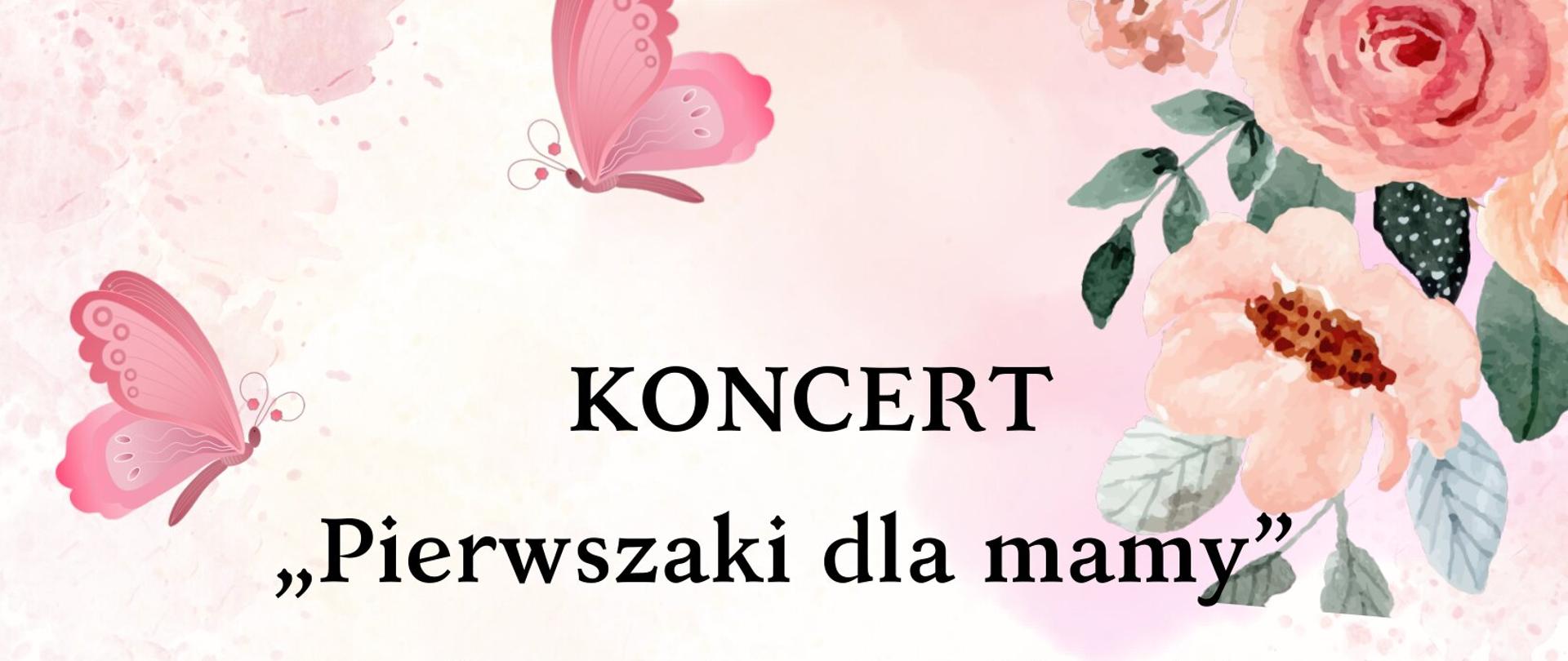 plakat z motywem kwiatowym z napisem Zespół Państwowych Szkół Muzycznych w Elblągu, Koncert Pierwszaki Dla mamy w wykonaniu uczniów klas skrzypiec, altówek, wiolonczeli, kontrabasu i gitary, 21 maja 2026, godzina 17, sala koncertowa