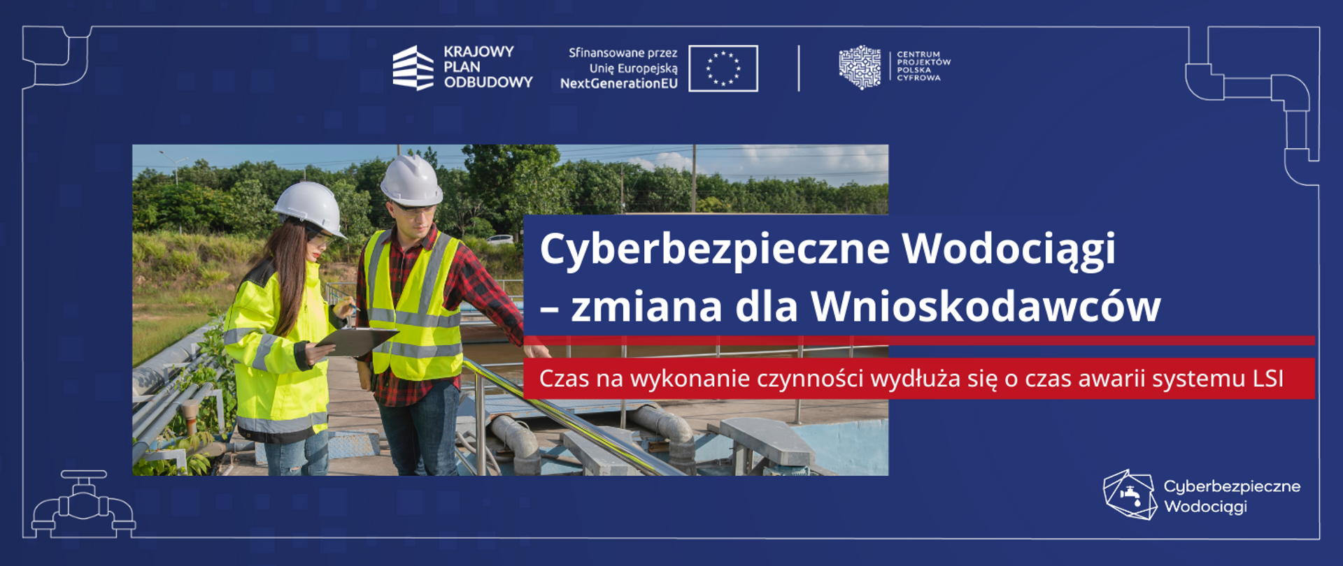 Cyberbezpieczne Wodociągi - czas na wykonanie czynności wydłuża się o czas awarii systemu LSI