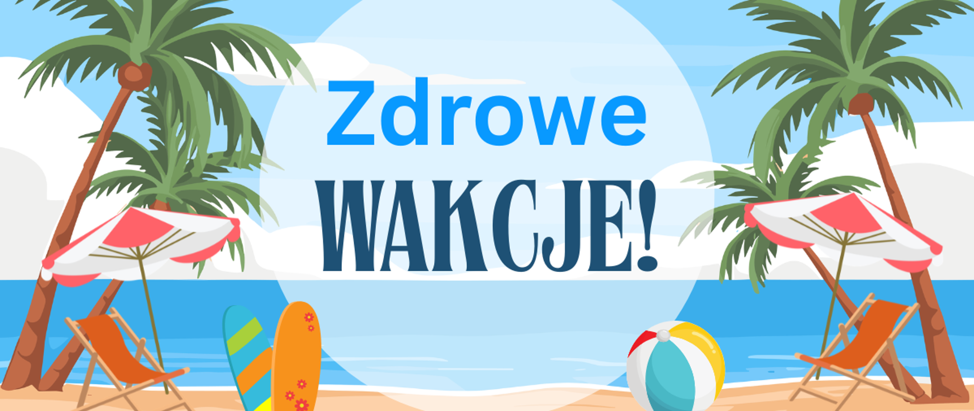 Zdrowe Wakacje – ciesz się latem bezpiecznie i aktywnie