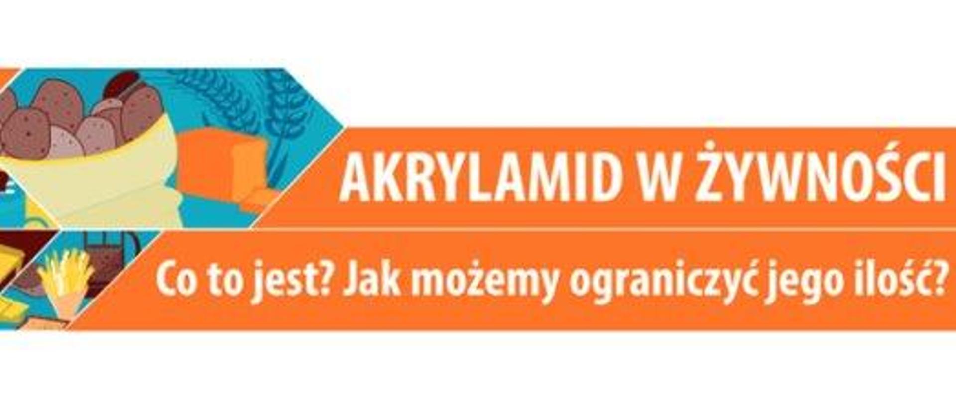 AKRYLAMID W ŻYWNOŚCI