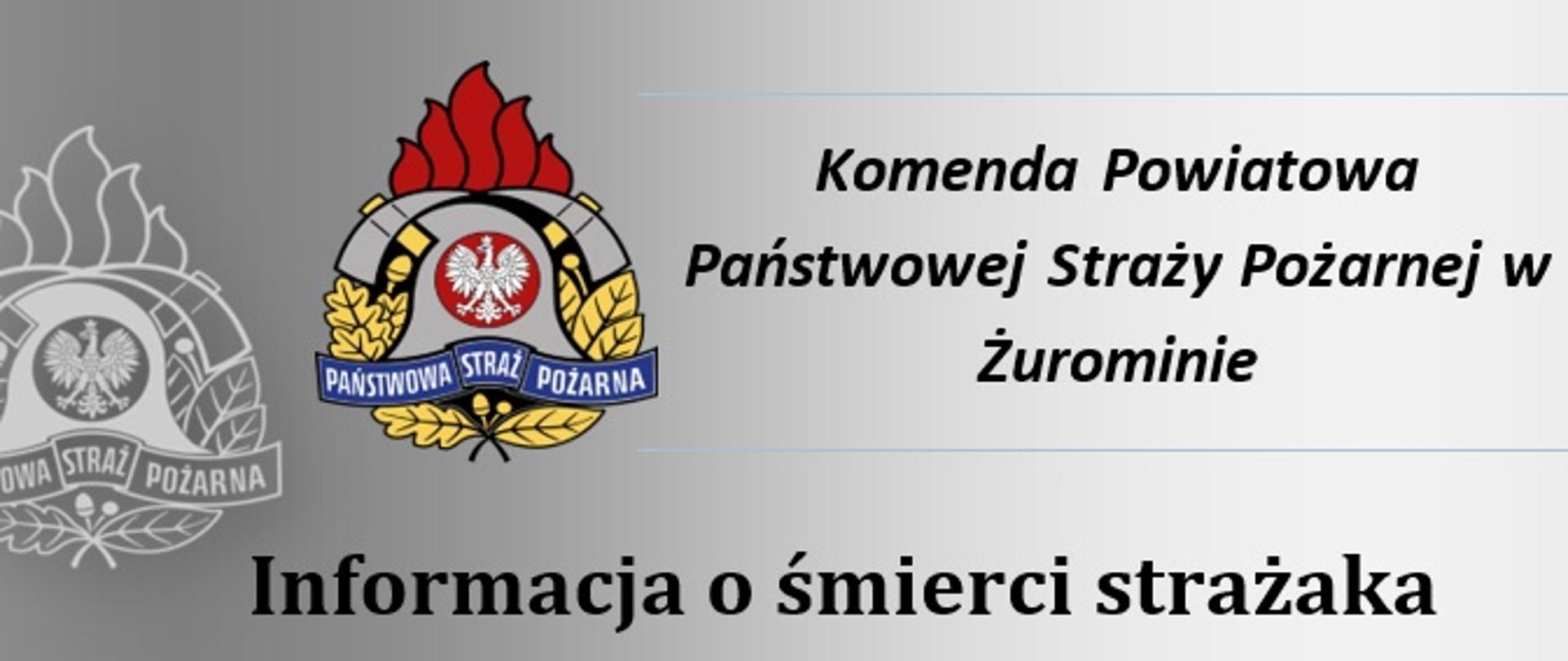 Napis czarny: Informacja o śmierci strażaka na szarym tle.
