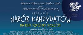 Informacja o naborze kandydatów na rok szkolny 2023/2024 - białe napisy na niebieskim tle. 