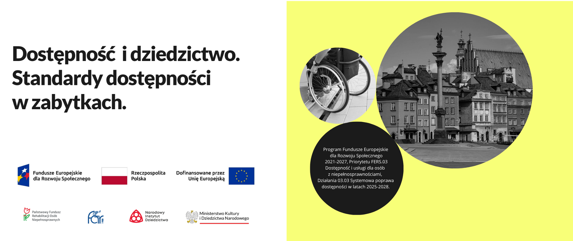 „Dostępność i Dziedzictwo. Standardy dostępności w zabytkach” - nowy projekt na rzecz zabytków