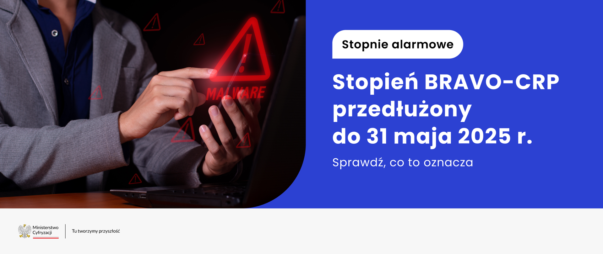 Stopień BRAVO-CRP przedłużony do 31 maja