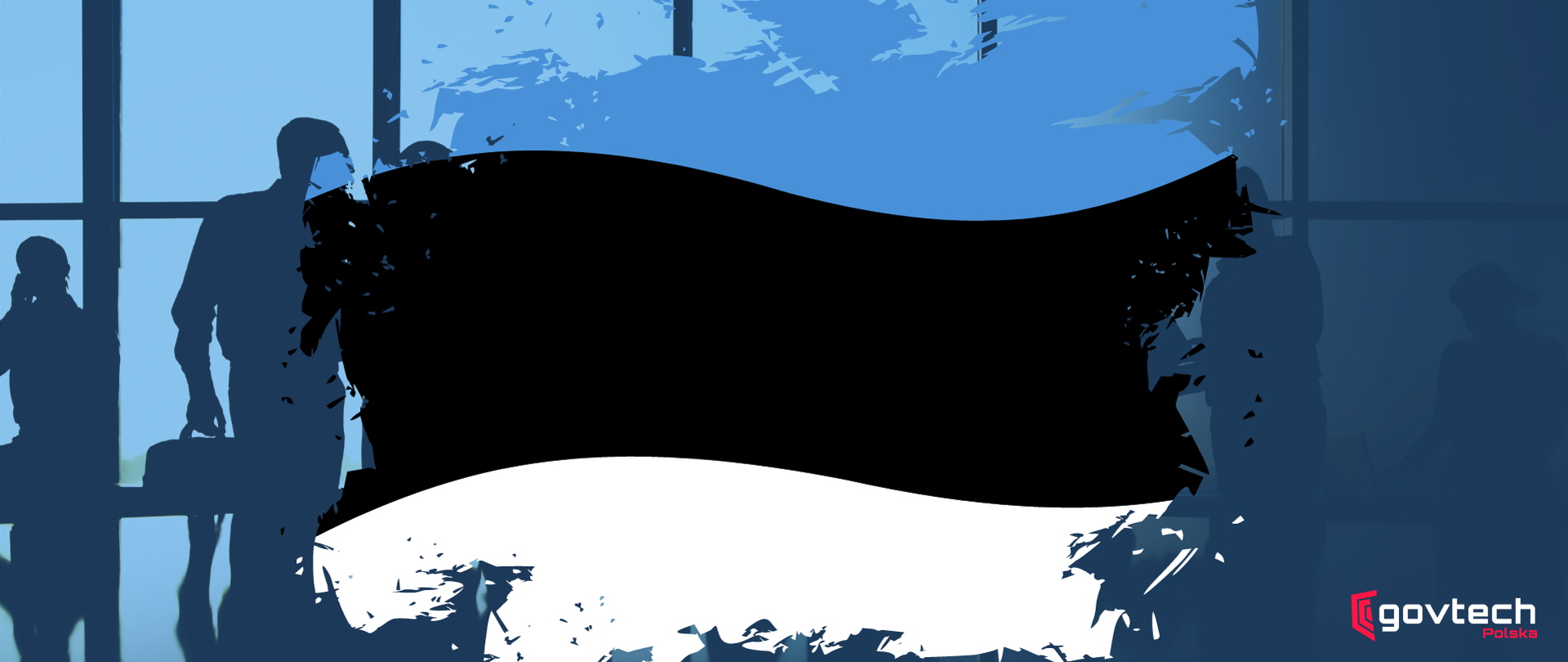 Na grafice widać estońską flagę, w prawym dolnym rogu - logo GovTech.