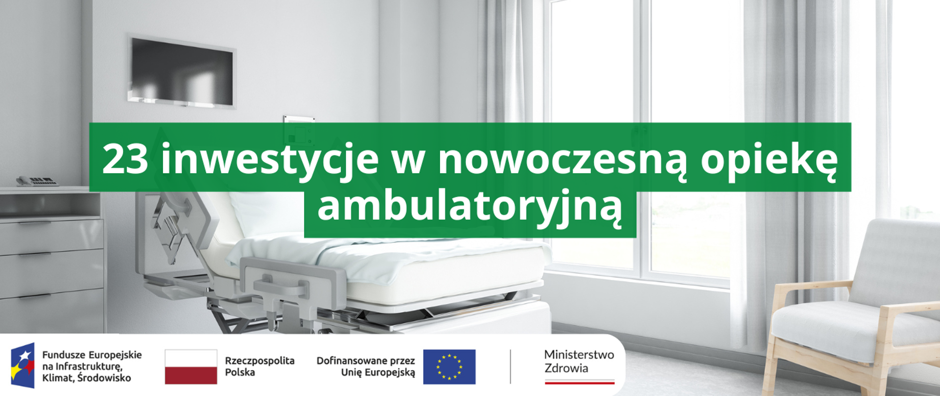23 inwestycje w nowoczesną opiekę ambulatoryjną
