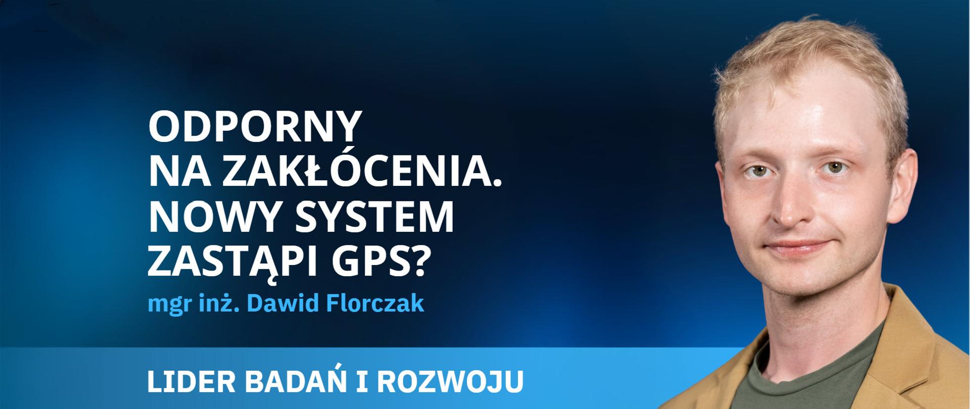 LIDER Badań i Rozwoju | mgr inż. Dawid Florczak
