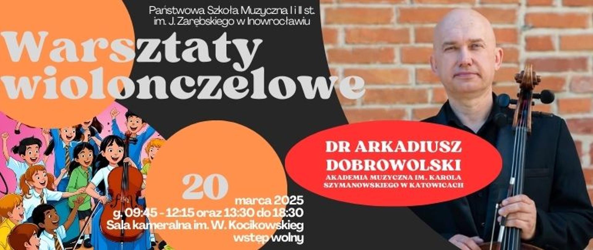 Warsztaty WIOLONCZELOWE z dr Arkadiuszem Dobrowolskim baner