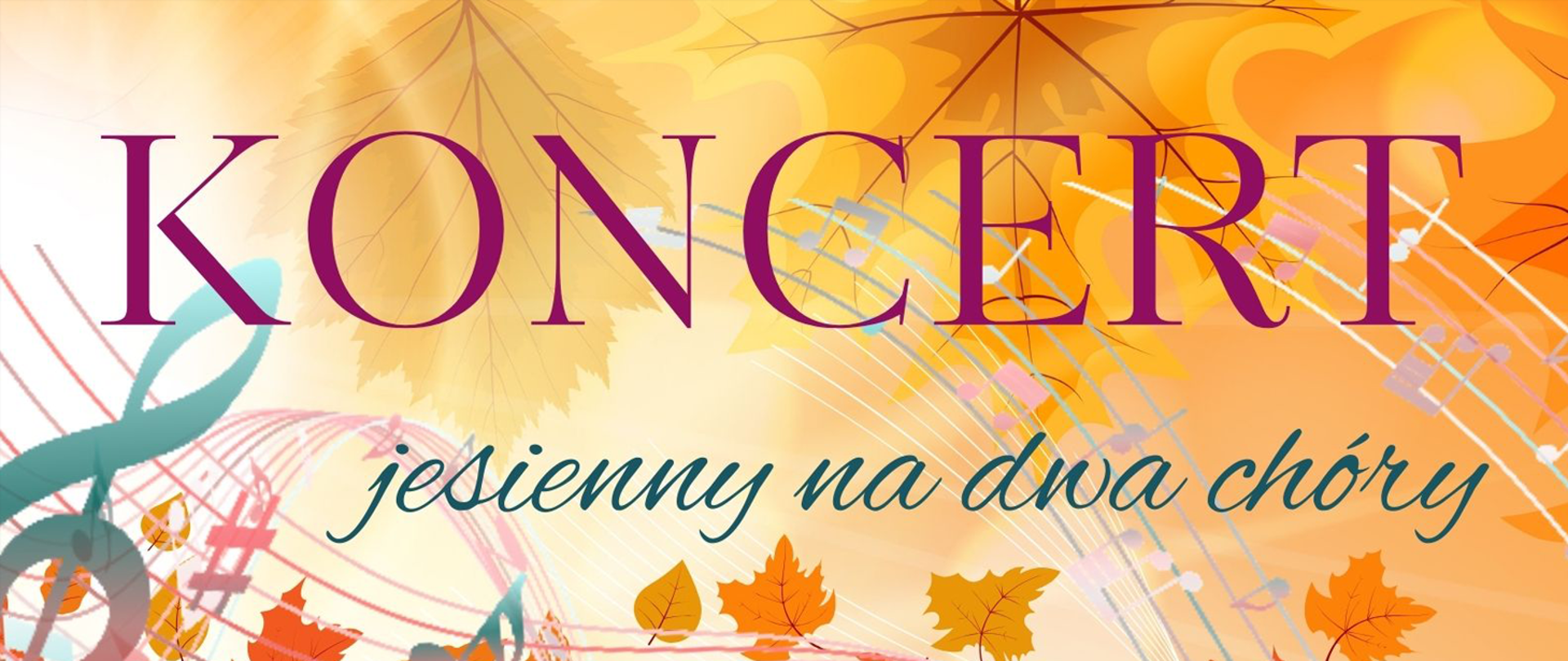 Baner utrzymany w jesiennej kolorystyce z dominującymi kolorami żółtymi, pomarańczowymi i czerwonymi. W tle przenikają się kształty liści. Na banerze widnieje napis „KONCERT”, pod nim kursywą dopisek ciemnym kolorem „jesienny na dwa chóry”. Pod tym napisem umieszczona grafika z kolorową, zakręconą pięciolinią, na której znajdują się nie tylko nuty, ale i liście.