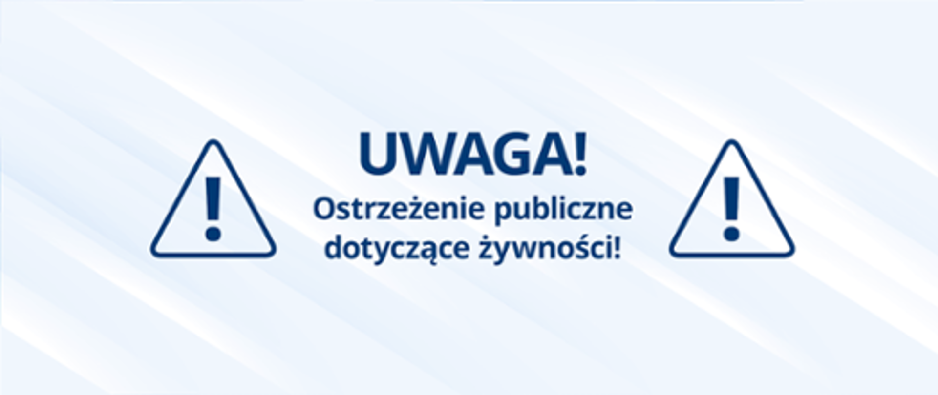 Grafika z napisem UWAGA! Ostrzeżenie publiczne dotyczące żywności