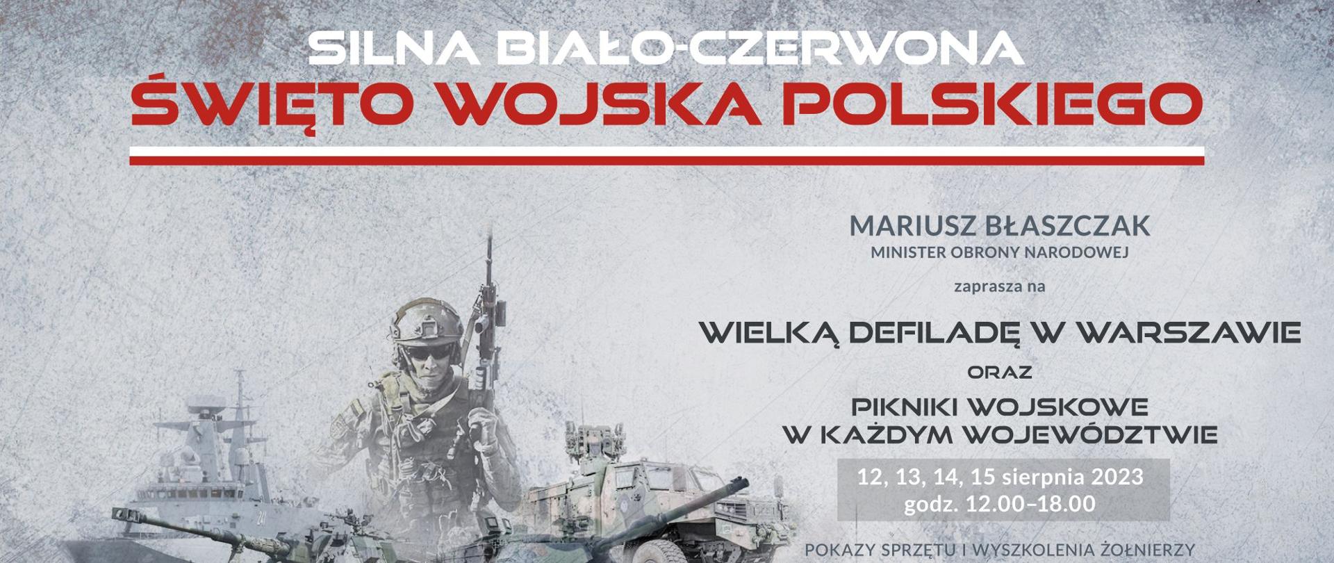 SILNA BIAŁO-CZERWONA – żołnierze zapraszają na Święto Wojska Polskiego