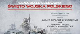 plakat informacyjny: SILNA BIAŁO-CZERWONA – żołnierze zapraszają na Święto Wojska Polskiego