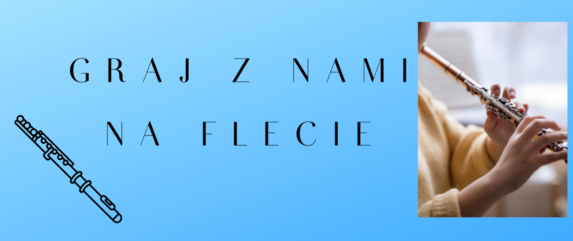 Plakat na niebieskim tle z grafiką fletu po lewej stronie i ze zdjęciem po prawej stronie z widocznym fragmentem rąk na flecie.