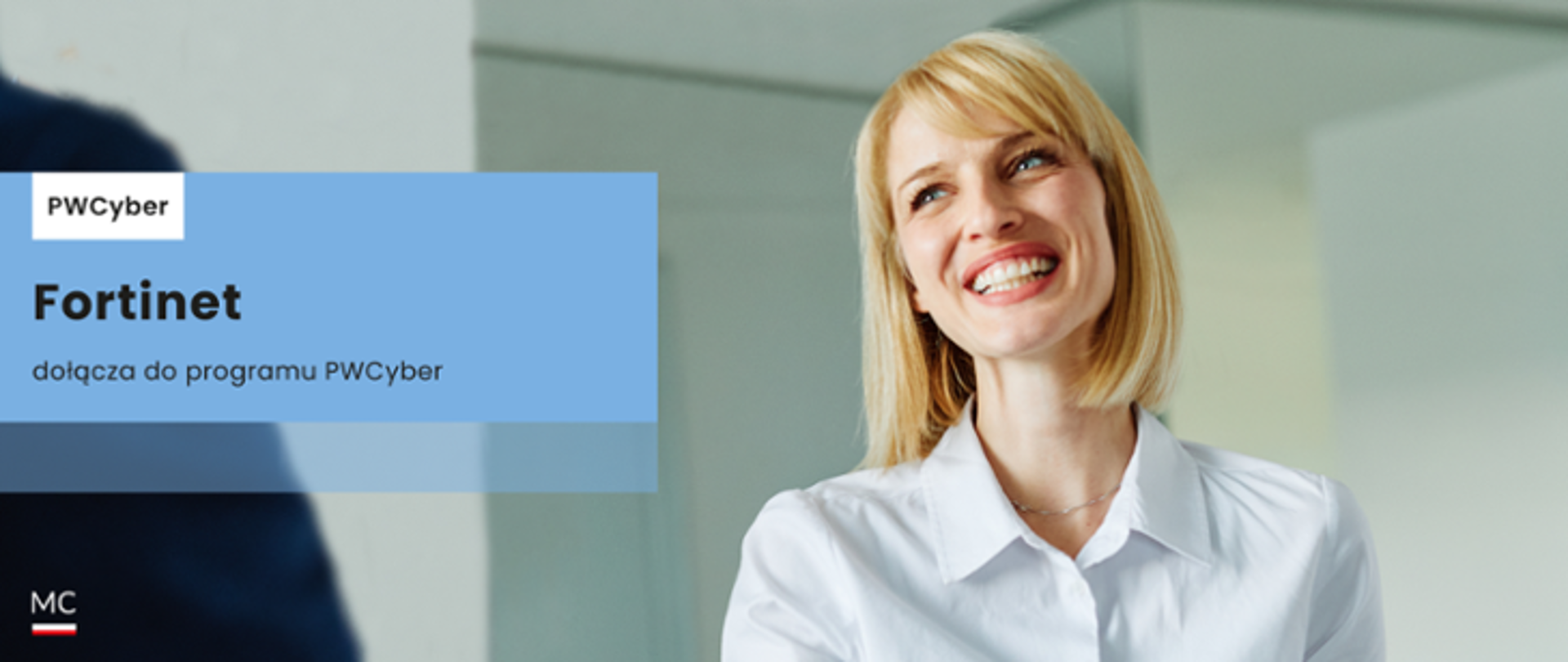 Fortinet dołącza do Programu PWCyber, po lewej stronie zdjęcie uśmiechniętej blondynki 