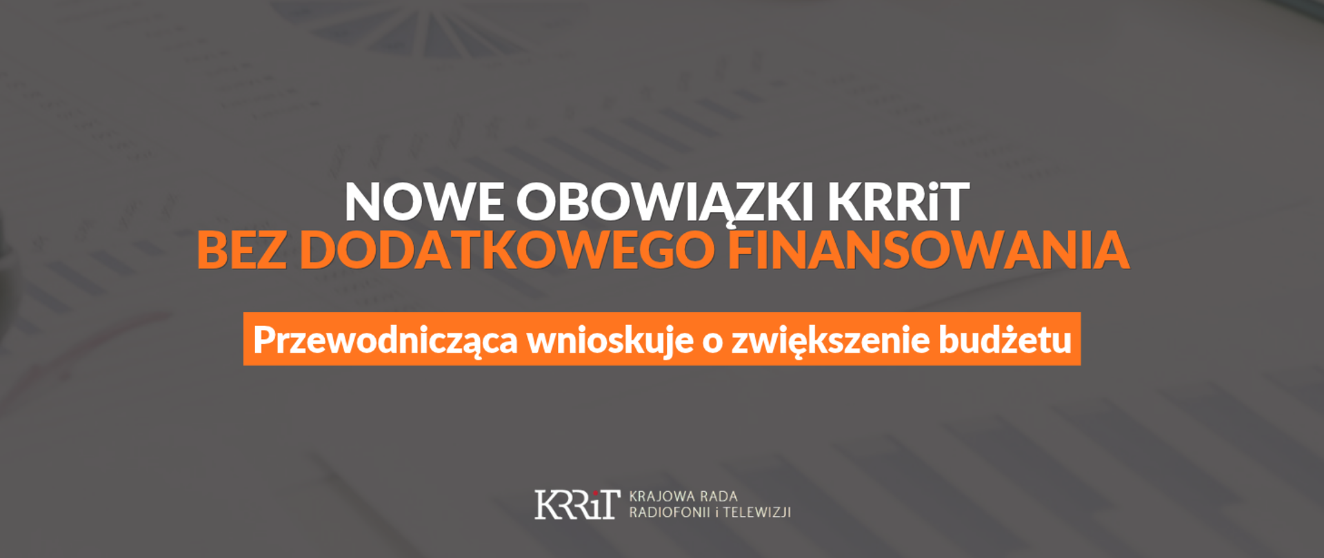 Nowe obowiązki KRRiT bez dodatkowego finansowania - Przewodnicząca wnioskuje o zwiększenie budżetu 