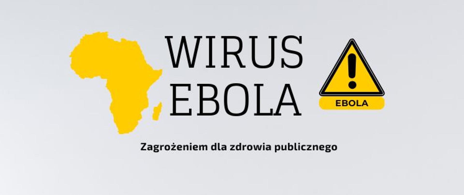 Wirus Ebola zagrożeniem dla zdrowia publicznego