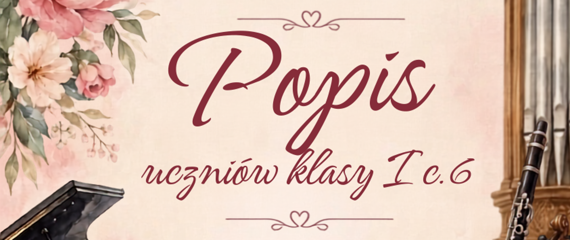 Zdjęcie zawiera plakat informujący o popisie uczniów klasy I c.6