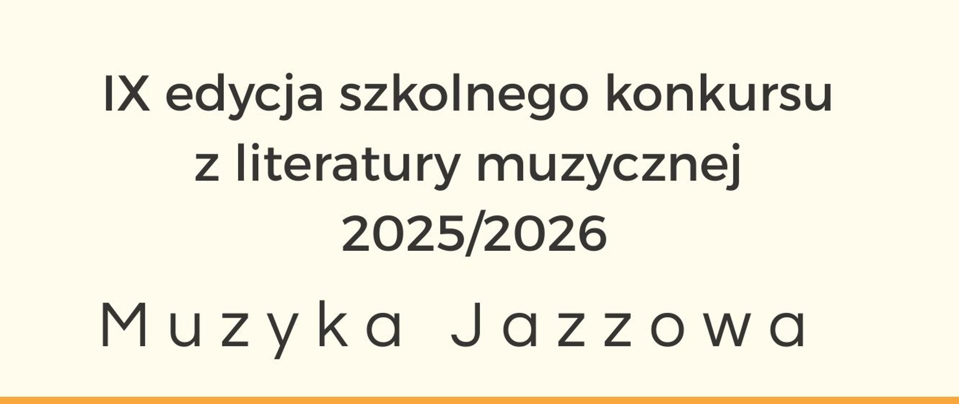Na kremowo - pomarańczowym tle znajduje się postać muzyka grającego na saksofonie oraz informacje dotyczące szkolngo konkursu z muzyki jazzowej.