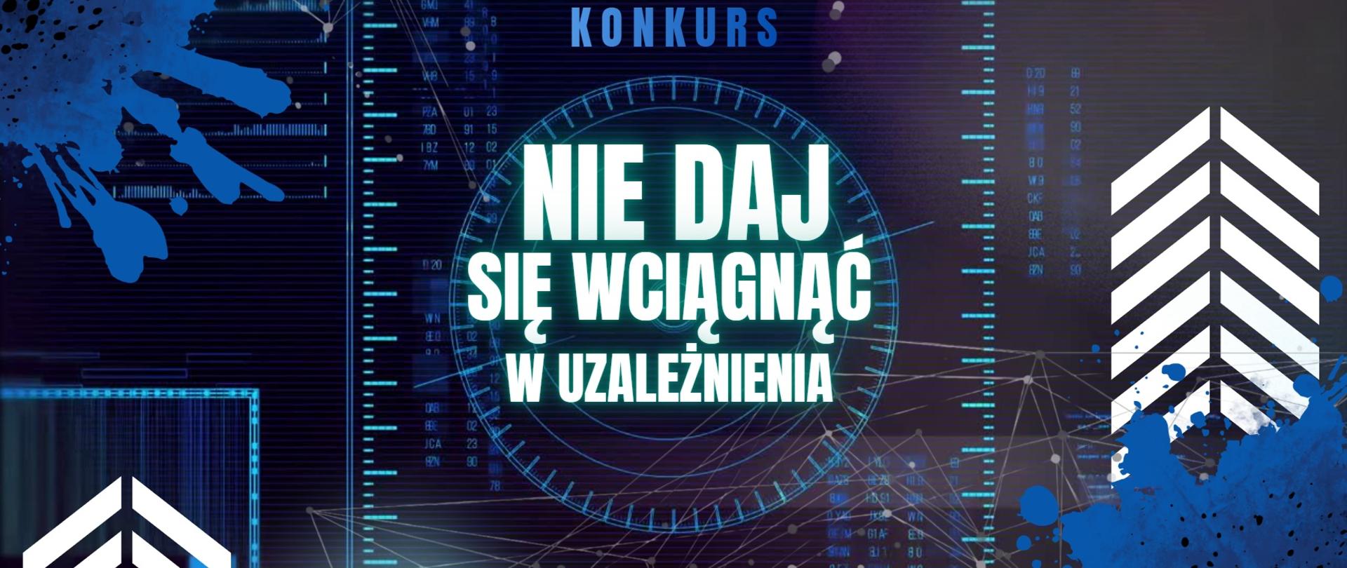NIE DAJ SIĘ WCIĄGNĄĆ W UZALEŻNIENIA